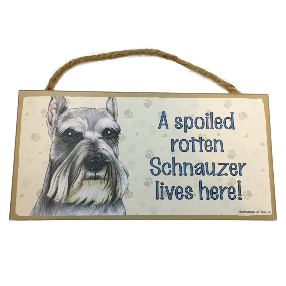 A Spoiled Rotten Schnauzer Lives Here Wood Wall Sign 10x5 Dog Lover Raffia Rope